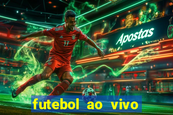 futebol ao vivo sem travar